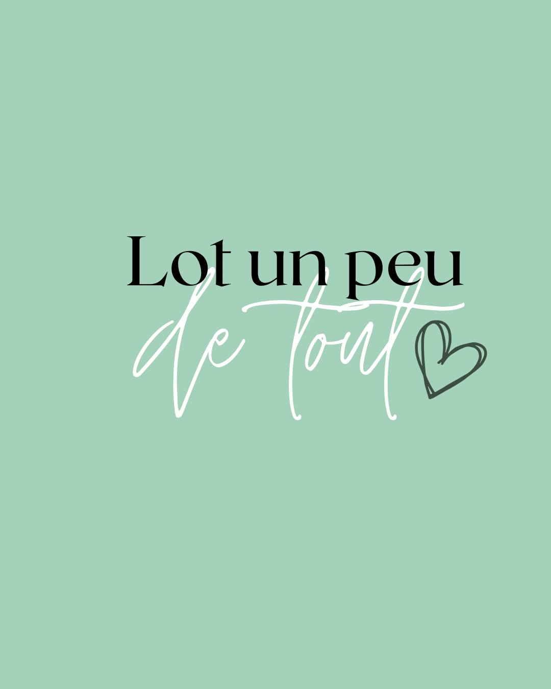 Lot un peu de tout!